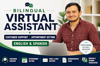 provide bilingual virtual assistant and customer support services