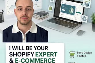 be your shopify specialist and e commerce consultant