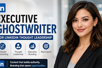 be your executive ghostwriter for linkedin thought leadership branding expertd