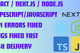 fix your react node js or next js bug fast