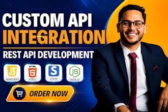 do custom API integration, third party API and rest API development