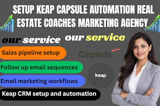 setup keap capsule crm automation real estate coaches marketing agency finance