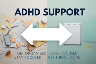 be your adhd virtual assistant, life coach and accountability coach adhd coach