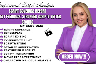 provide professional script coverage, screenplay feedback and tv pilot analysis