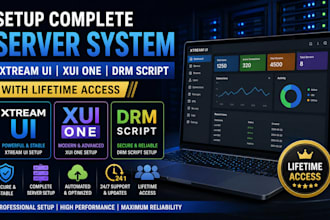 setup complete server system, xtream ui, xui one, drm script with lifetime acces