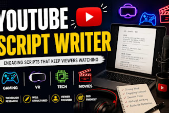 write youtube scripts for gaming, VR, tech, movies and music