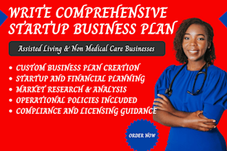 prepare complete startup business plan for assisted living and non medical care