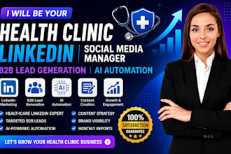 health clinic linkedin social media manager b2b lead generation ai automation