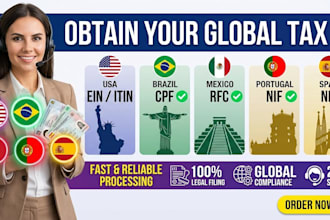 obtain ein, itin, portugal nif, spain nie, mexico rfc, or brazil cpf tax id