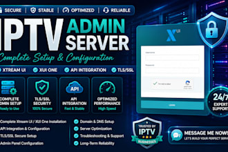 offer best complete admin server using xtream ui xui one api and tls