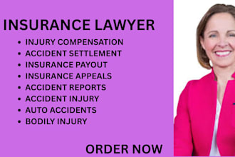 handle insurance claims, accident compensation, and insurance disputes