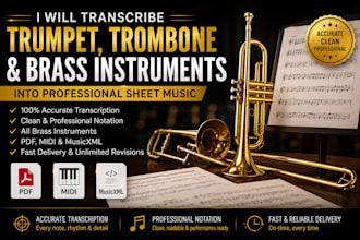 transcribe trumpet, trombone and brass instruments into professional sheet music