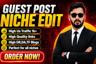 do guest post,niche edit and blogger with do follow links