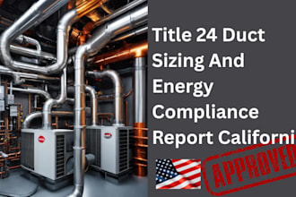 title 24 duct sizing and energy compliance report california