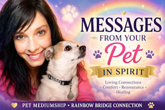 deliver a heartfelt pet mediumship reading
