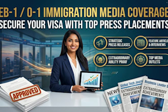 write and publish media article in top media outlets for eb1a eb2niw o1visa