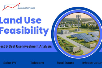 do a land use feasibility study and investment analysis