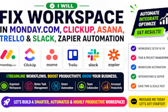 fix workspace in mondaycom clickup asana trello and slack, zapier automation