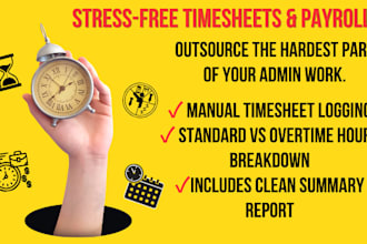 do data entry, timesheet tracking, and payroll calculations