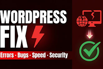 fix wordpress errors, bugs, website issues and speed up your wordpress site fast