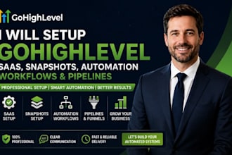 setup gohighlevel saas snapshots automation workflows and pipelines