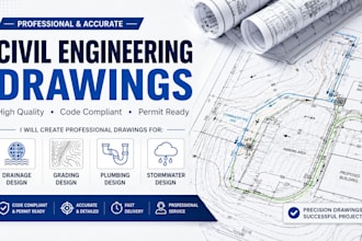 civil engineering drawings for drainage, grading, plumbing, stormwater design