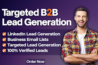 do targeted b2b lead generation, linkedin lead generation with email lists