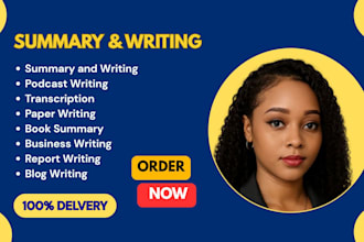 do summary and writing, podcast writing, transcription , hindi and paper writing