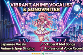 sing professional anime, jpop, vtuber, idol style vocals in japanese or english
