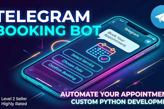 develop a custom telegram bot for appointment booking and automation
