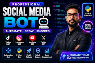 build social media bot, twitter x bot, tiktok bot, instagram bot, youtube bot
