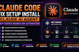 claude code fix setup install claude ai agent mcp server workflow automation