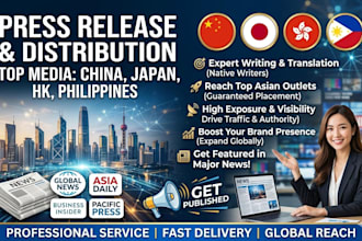 write and publish press releases for top media in china, japan, hk, philippines