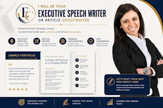 be your executive speech writer or article ghostwriter