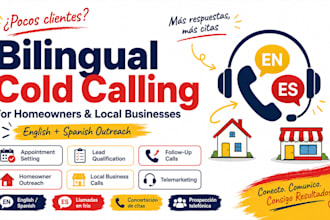 do billingual cold calling for homeowners and local business