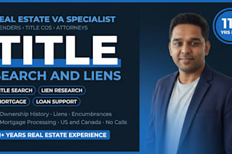 do title search, lien research and mortgage processing support