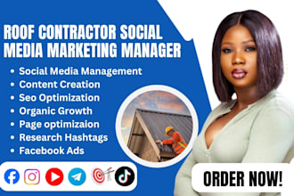 be your social media marketing expert for your construction, roofing, contractor