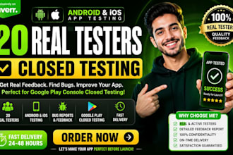 provide 20 testers for closed testing and mobile app testing