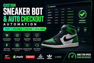 develop custom sneaker bot and auto checkout automation