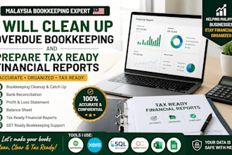 clean up overdue malaysia bookkeeping and prepare tax ready financial reports