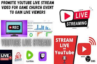 promote youtube live stream video for game church event to gain live viewers