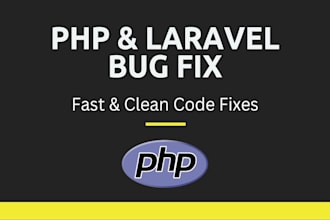 fix PHP laravel or codeigniter bugs and errors
