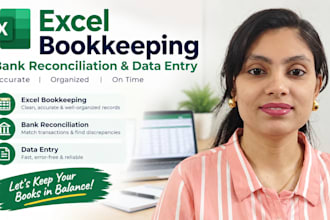 do excel bookkeeping, bank reconciliation  and data entry