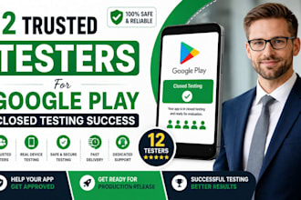 provide 12 trusted tester for google play closed testing success