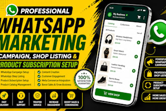 whatsapp product subscription setup whatsapp campaign shop listing