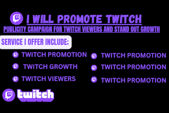 do twitch promotion publicity campaign for twitch viewers