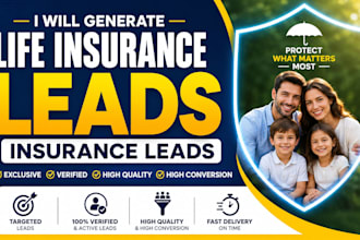 generate life insurance leads, insurance leads, life insurance leads