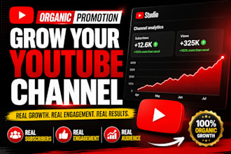organically promote youtube channel real growth engagement