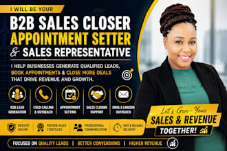be your b2b sales closer appointment setter and sales representative