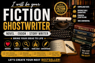 be your fiction ghostwriter ebook writer novel and book ghostwriter
